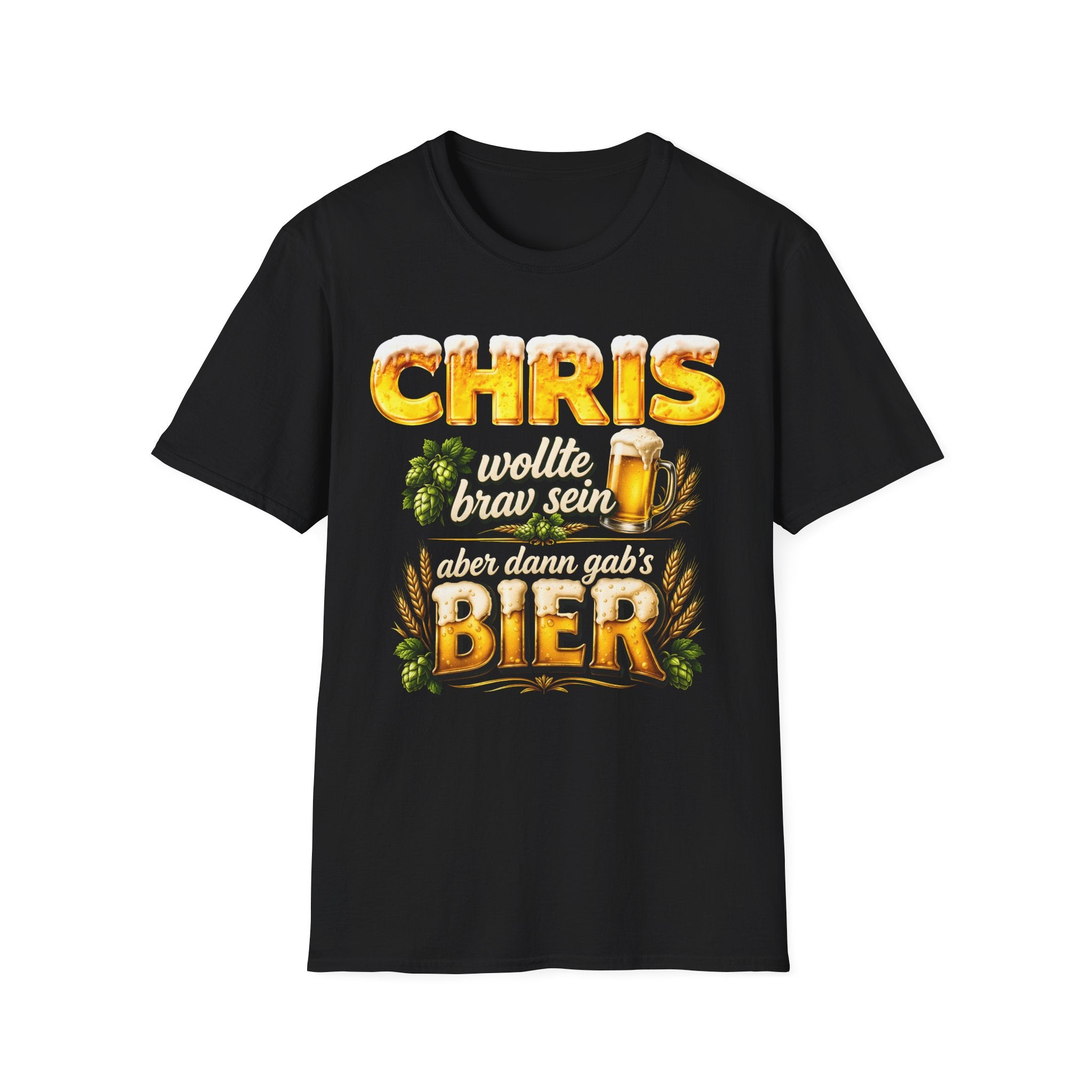 T-Shirt — Personalized "Chris wollte brav sein, Bier" Beer Name Tee
