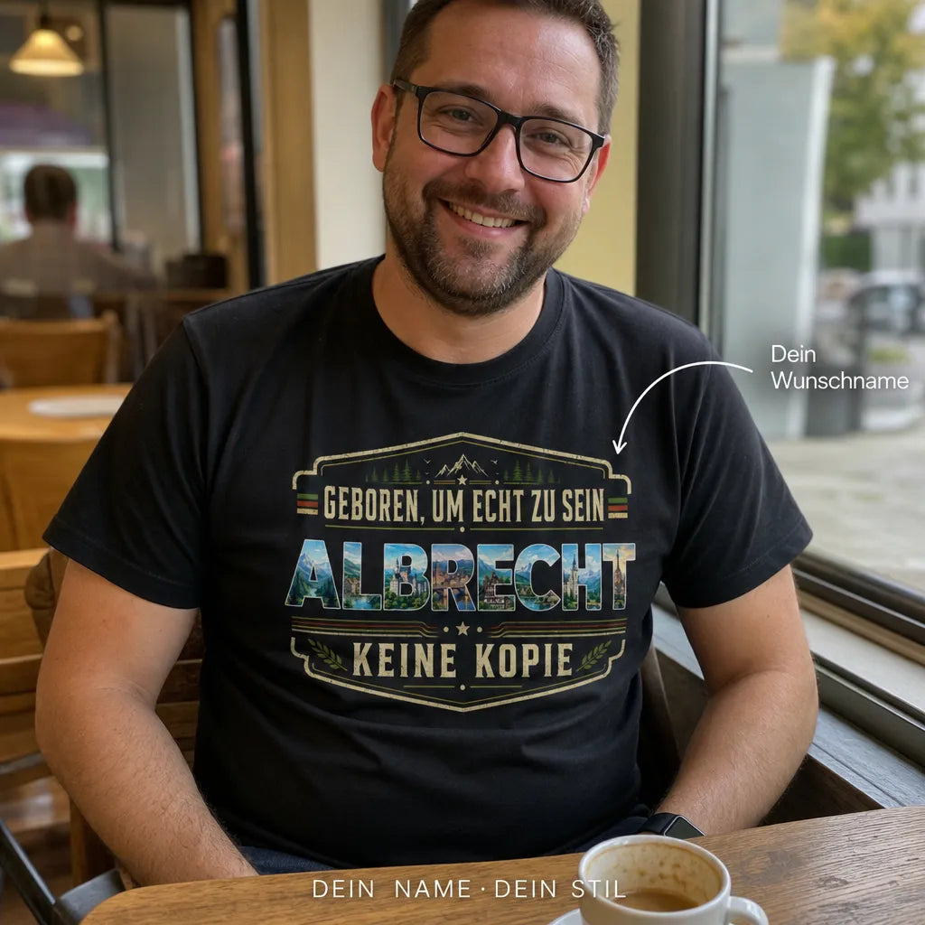 Personalisiertes Original T-Shirt mit Namen - Geboren um echt zu sein