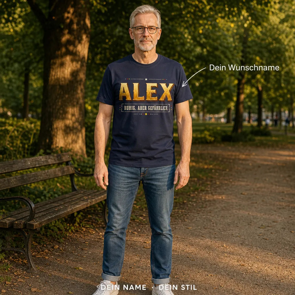 Personalisiertes Deutschland T-Shirt mit Namen - Ruhig. Aber gefährlich.