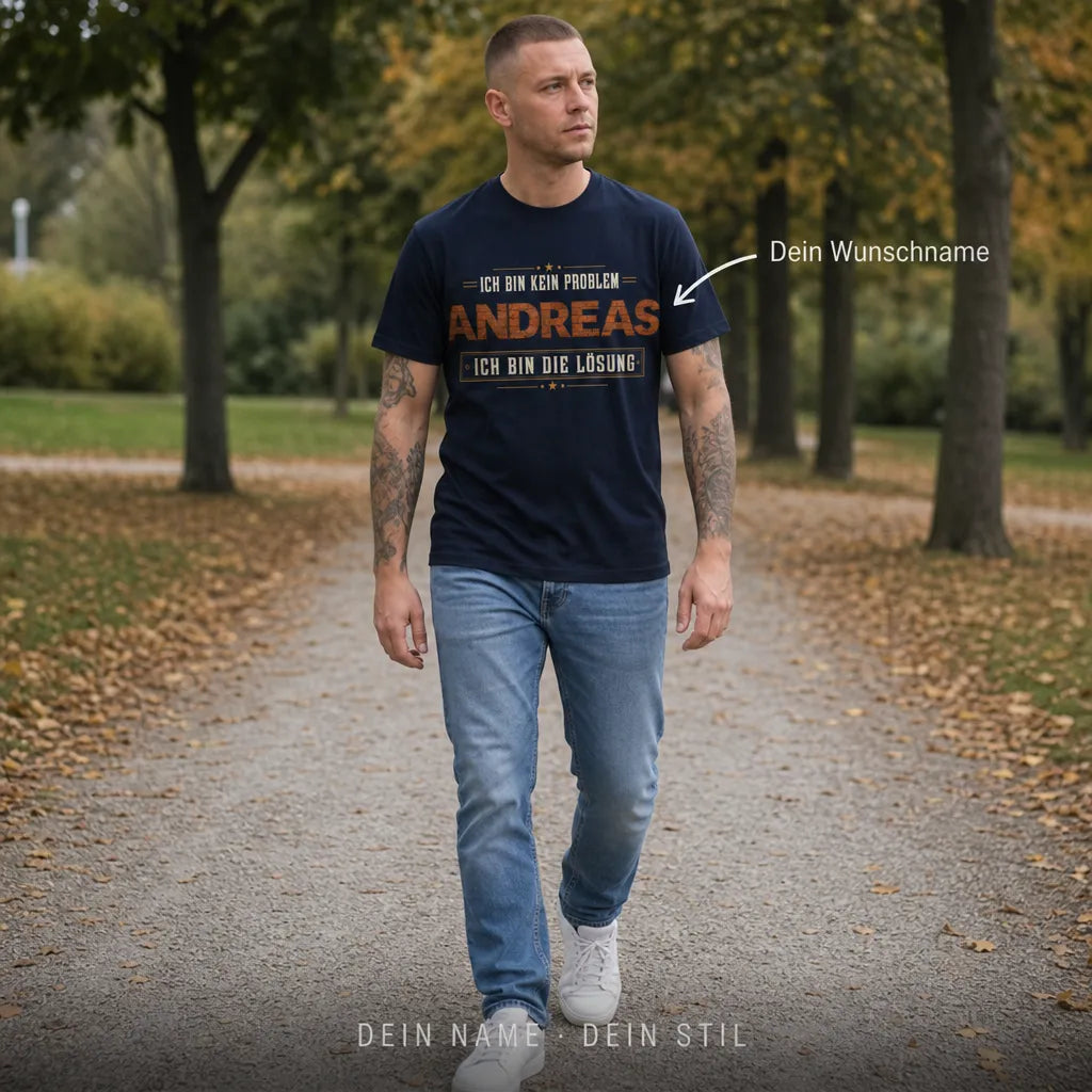 Personalisiertes Spruch T-Shirt mit Namen - Ich bin die Lösung