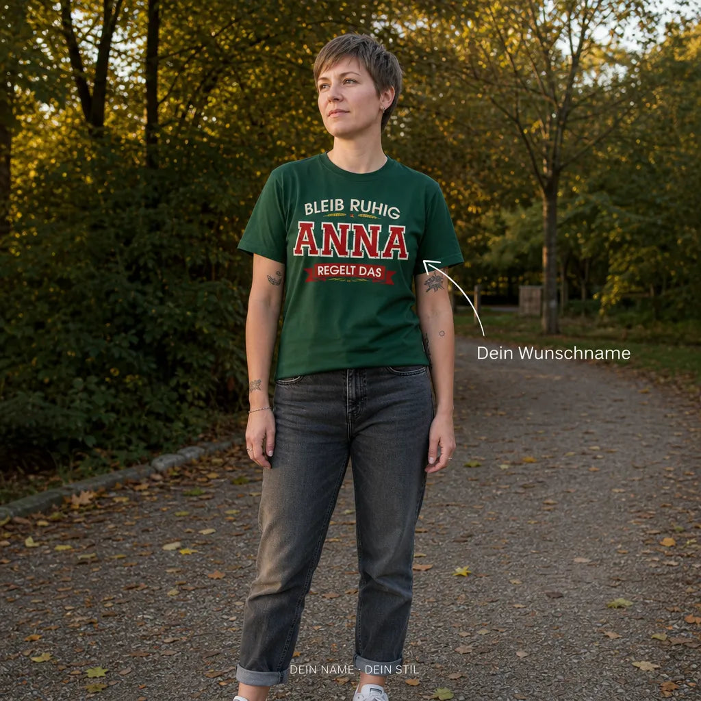 Personalisiertes Spruch T-Shirt mit Namen - Bleib ruhig, ich regelts