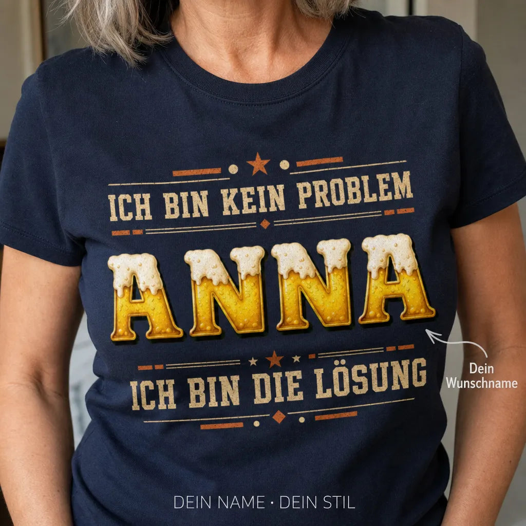 Personalisiertes Spruch T-Shirt mit Namen - Ich bin die Lösung