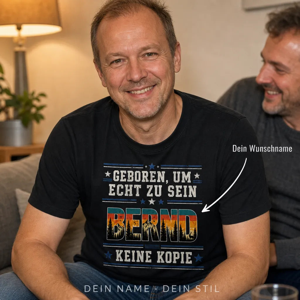 Personalisiertes Original T-Shirt mit Namen - Geboren echt, keine Kopie