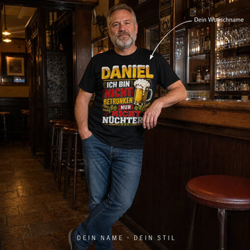 Personalisiertes Bier T-Shirt mit Namen - Nicht betrunken, nur happy