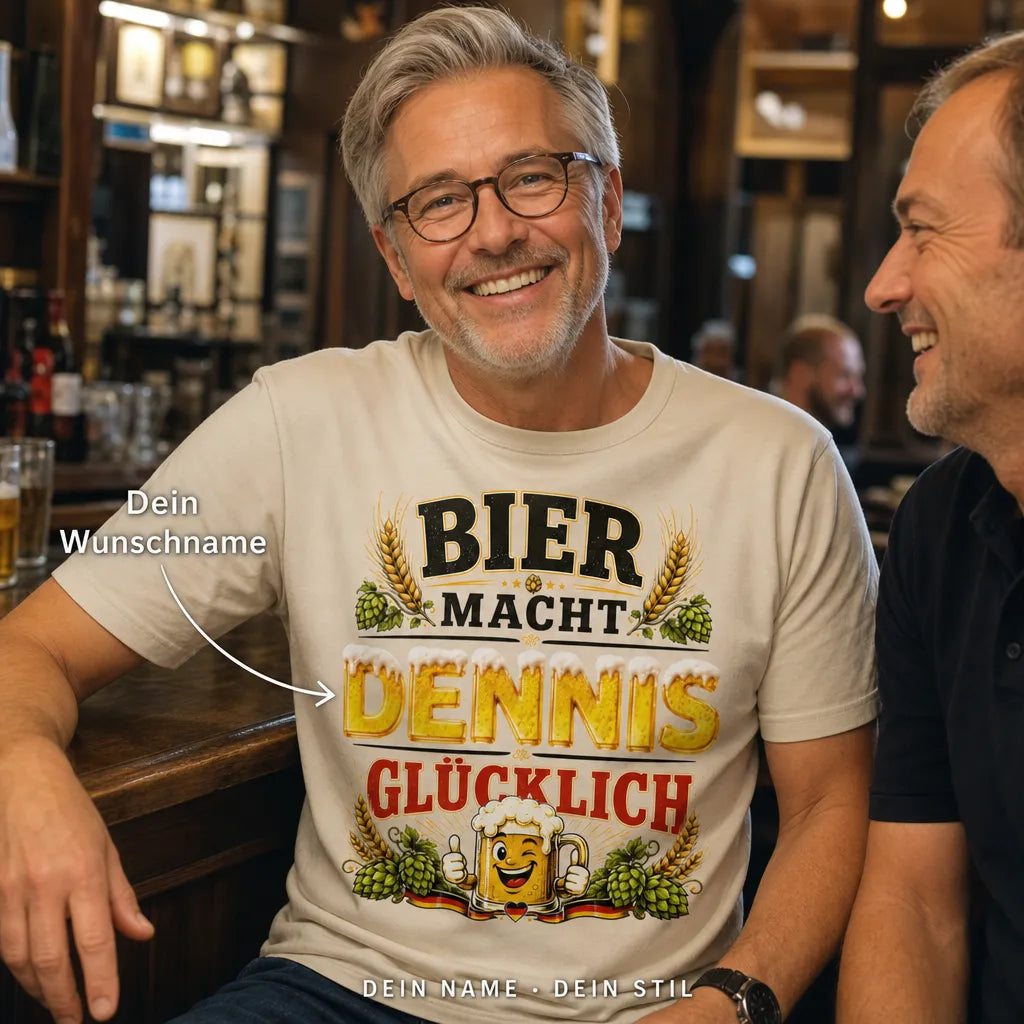 Personalisiertes Bier T-Shirt mit Namen - Bier macht einfach glücklich