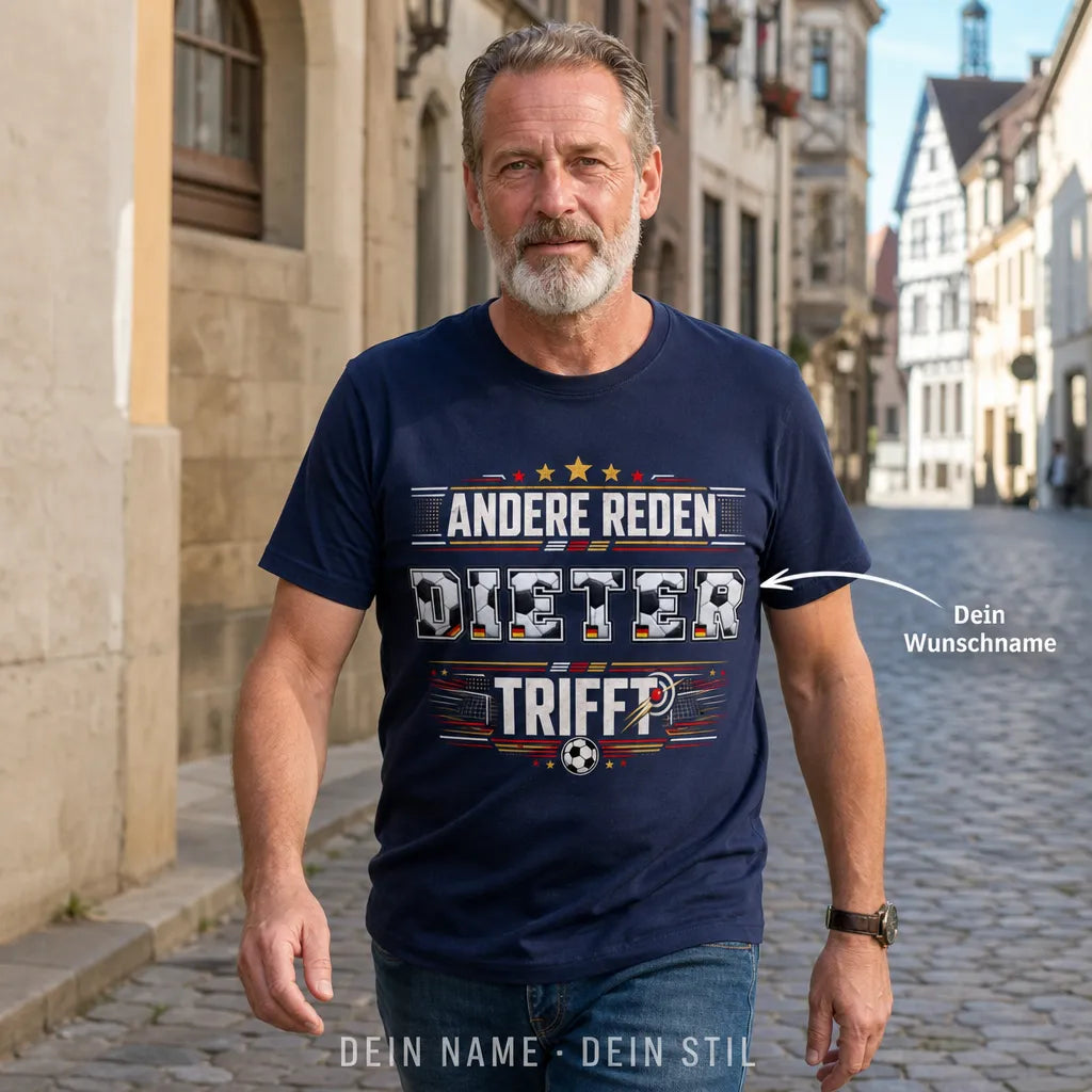 Personalisiertes Fußball T-Shirt mit Namen - Andere reden, du triffst