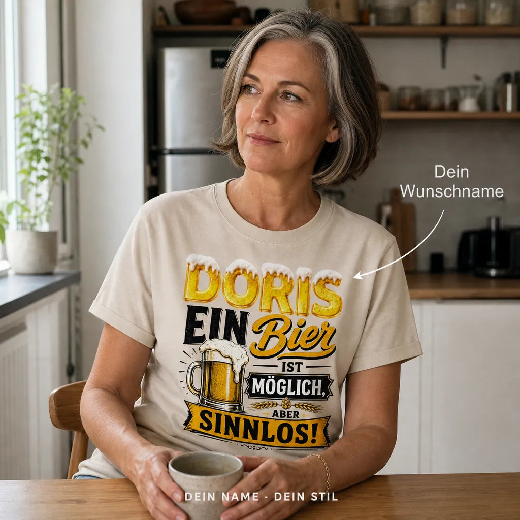 Personalisiertes Bier T-Shirt mit Namen - Ein Bier ist sinnlos!