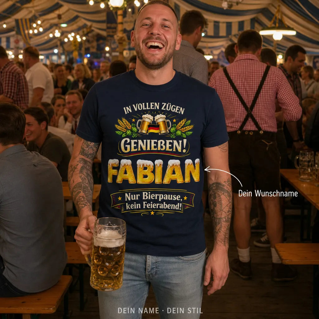 Personalisiertes Bier T-Shirt mit Namen - Nur Bierpause, kein Feierabend!