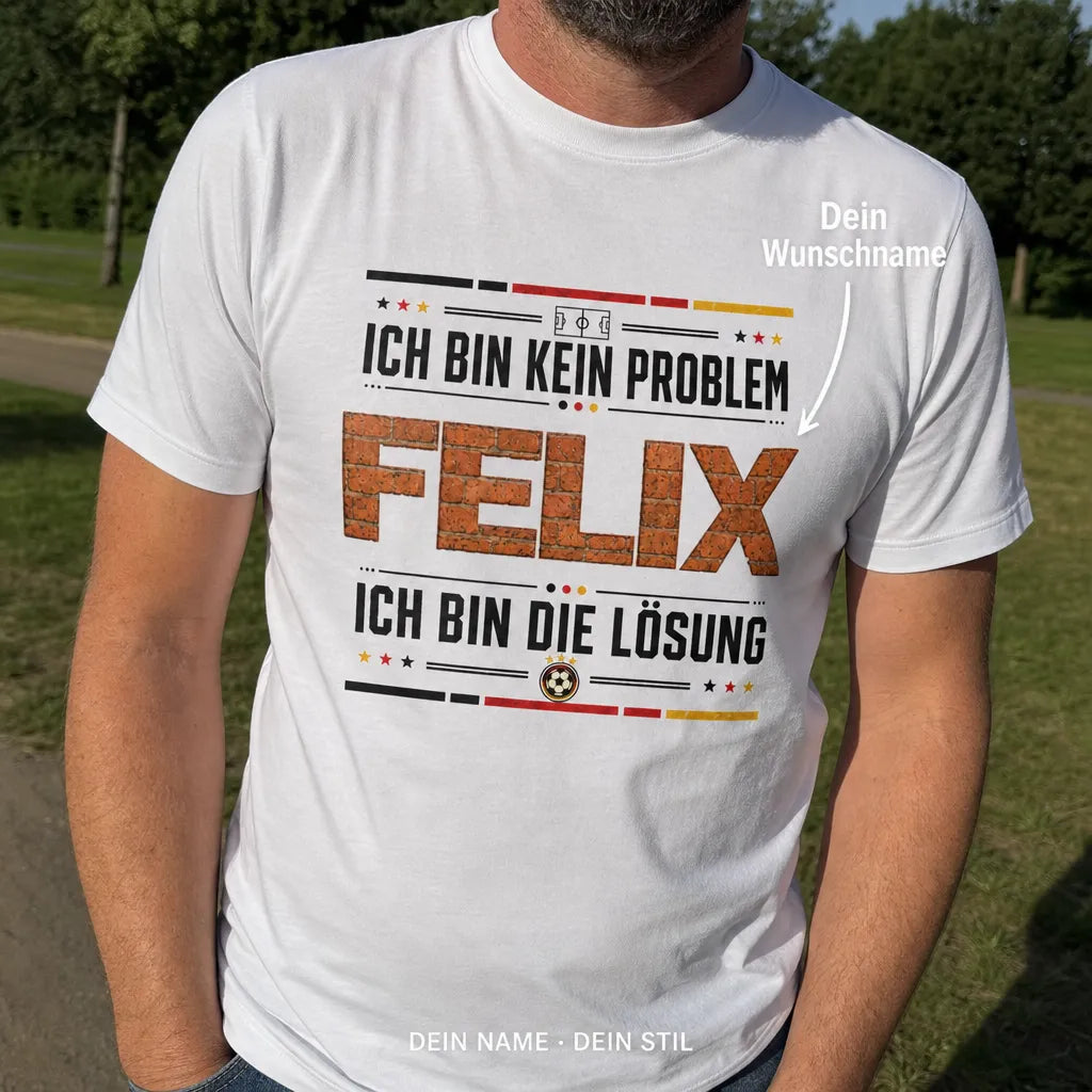 Personalisiertes Fußball Deutschland T-Shirt mit Namen - Ich bin die Lösung