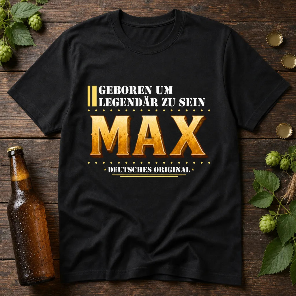 Personalisiertes Legenden T-Shirt mit Namen - Geboren um legendär zu sein