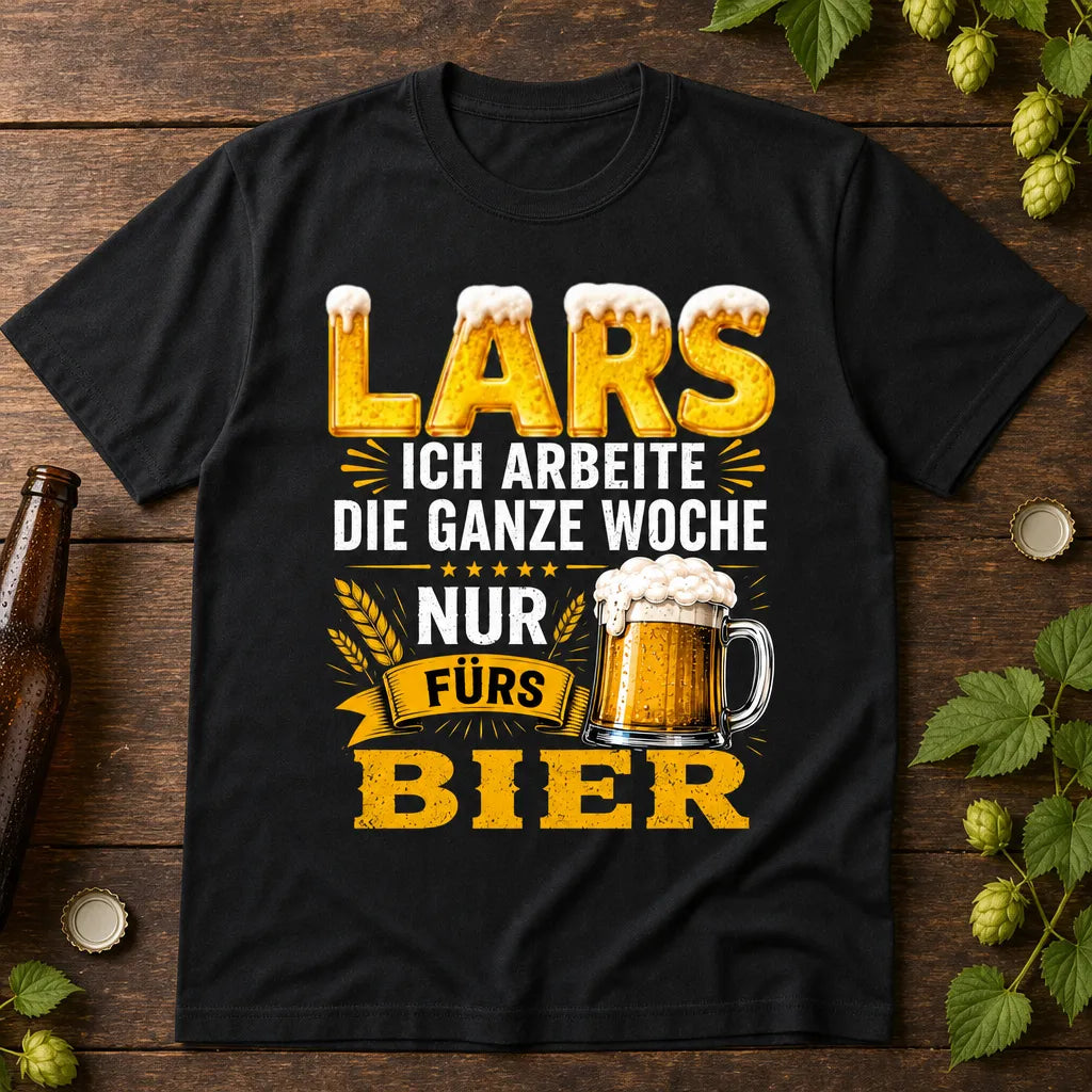 Personalisiertes Bier T-Shirt mit Namen - Immer da fürs Bier