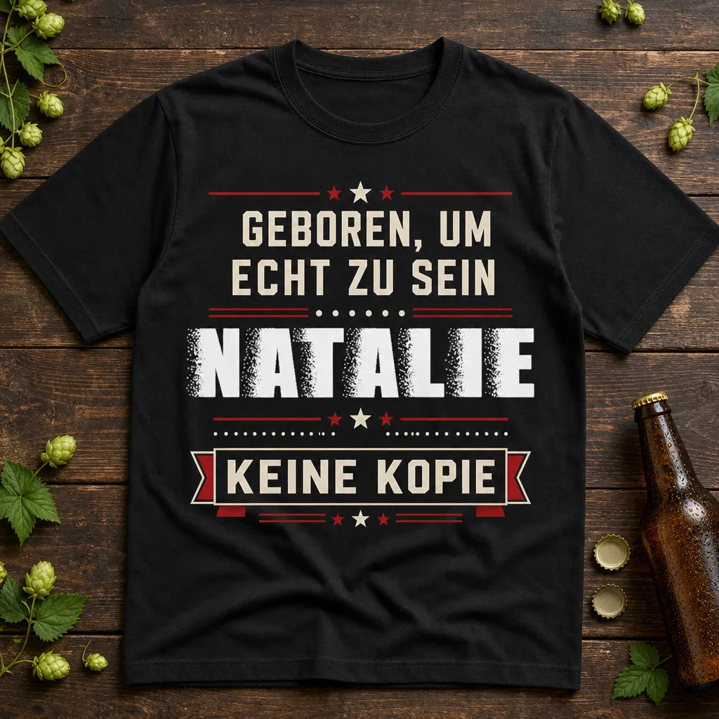 Personalisiertes Original T-Shirt mit Namen - Geboren echt, keine Kopie