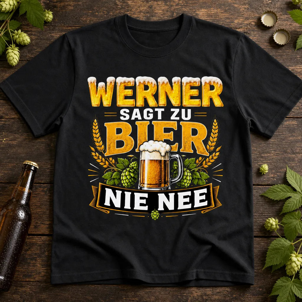 Personalisiertes Bier T-Shirt mit Namen - Sagt niemals Nee zum Bier