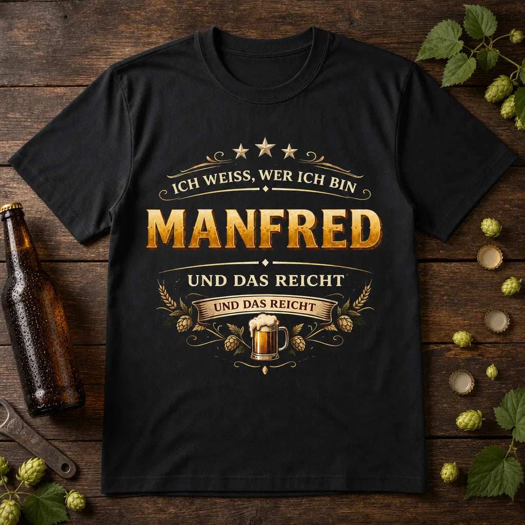 Personalisiertes Bier T-Shirt mit Namen - Ich weiß, wer ich bin