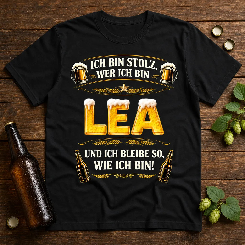 Personalisiertes Bier T-Shirt mit Namen - Stolz wer ich bin