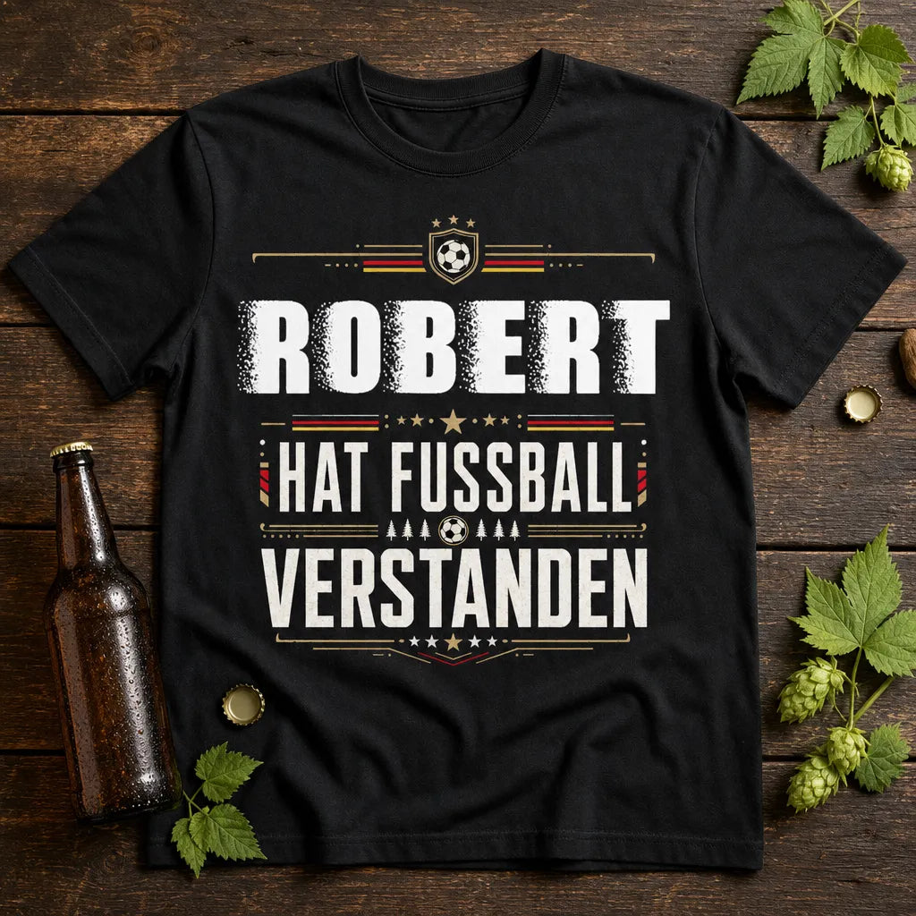 Personalisiertes Fußball T-Shirt mit Namen - Hat Fußball verstanden