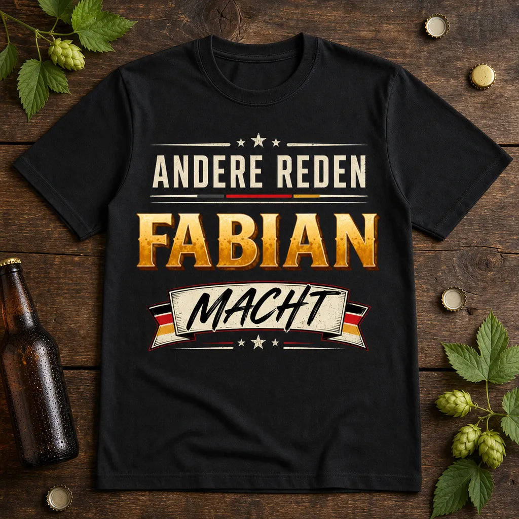 Personalisiertes Spruch T-Shirt mit Namen - Andere reden, du machst