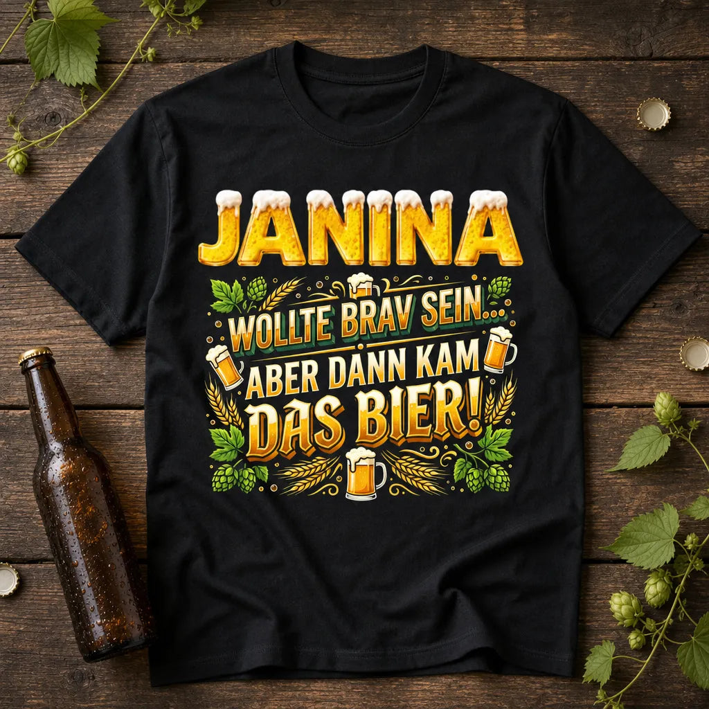 Personalisiertes Bier T-Shirt mit Namen - Aber dann kam das Bier!