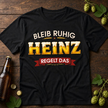 Personalisiertes Bier T-Shirt mit Namen - Bleib ruhig, ich regel das