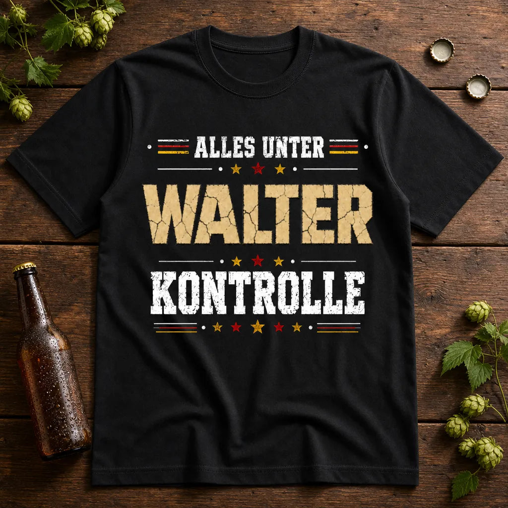 Personalisiertes Humor T-Shirt mit Namen - Alles unter Kontrolle, klar!