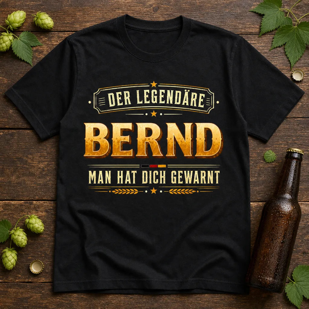 Personalisiertes Legende T-Shirt mit Namen - Man hat dich gewarnt