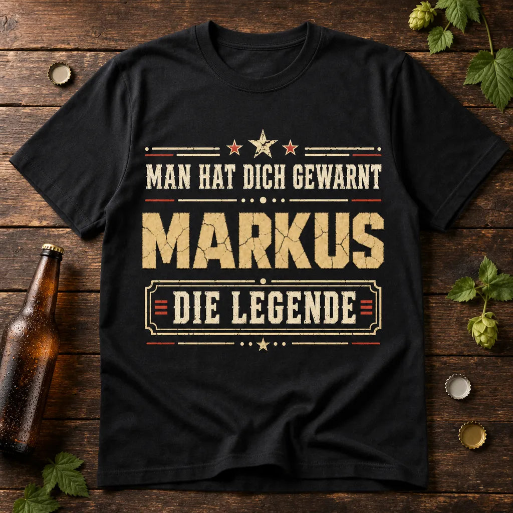 Personalisiertes Legende T-Shirt mit Namen - Man hat dich gewarnt