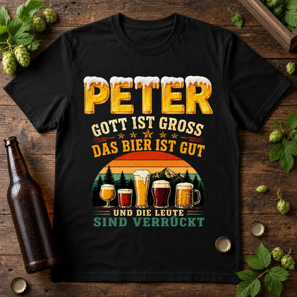 Personalisiertes Bier T-Shirt mit Namen - Gott ist groß, Bier gut
