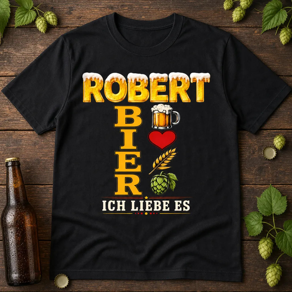 Personalisiertes Bier T-Shirt mit Namen - Ich liebe es einfach