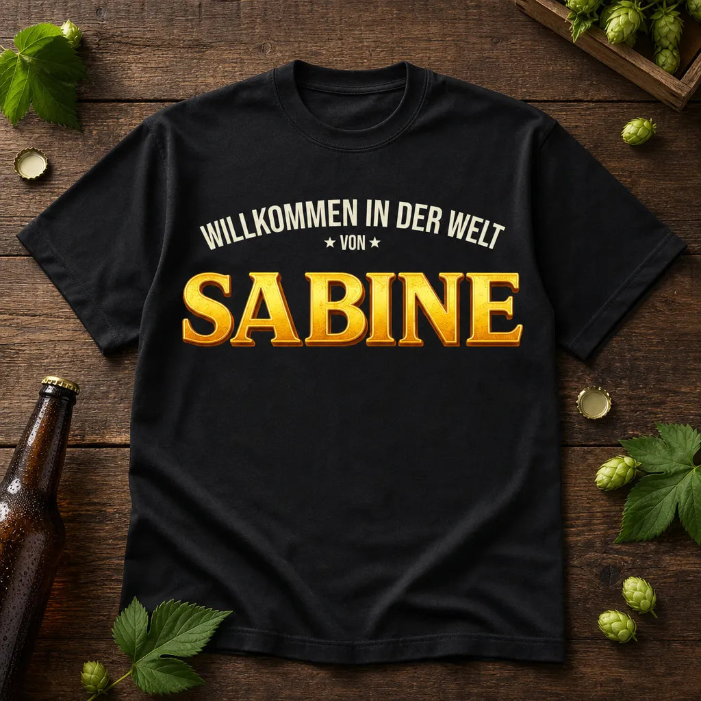 Personalisiertes Welt T-Shirt mit Namen - Willkommen in meiner Welt