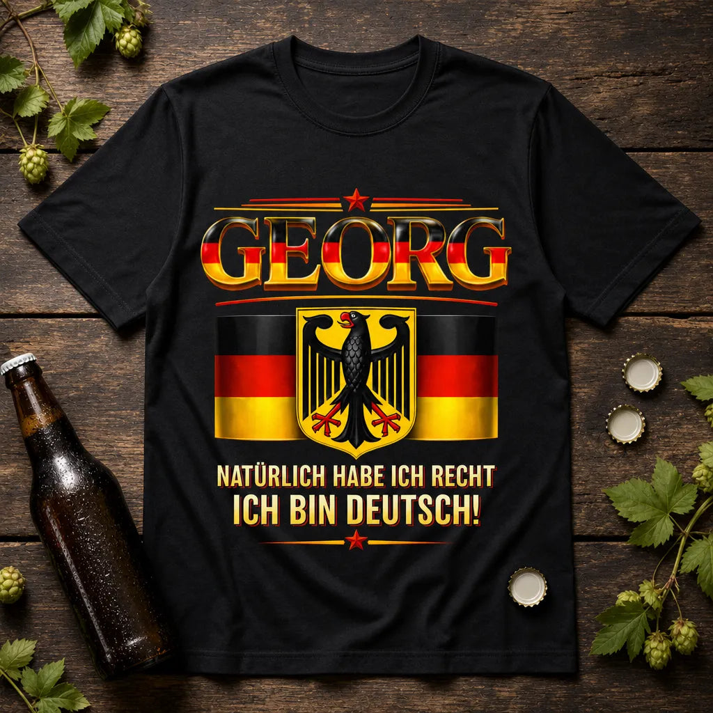 Personalisiertes Deutschland T-Shirt mit Namen - Natürlich habe ich Recht!