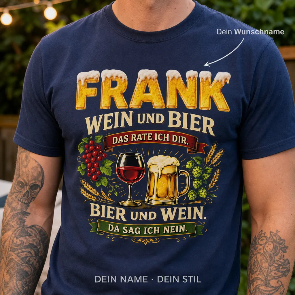 Personalisiertes Bier Wein T-Shirt mit Namen - Da sag ich nie Nein