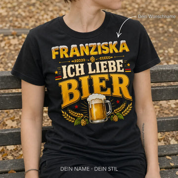 Personalisiertes Bier T-Shirt mit Namen - Ich liebe Bier einfach
