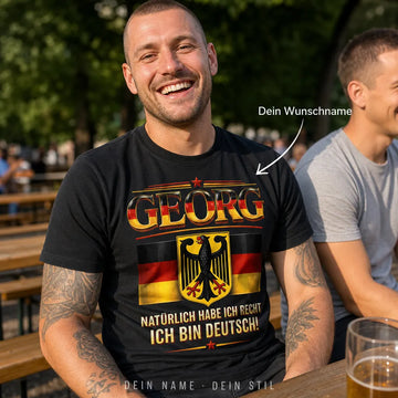 Personalisiertes Deutschland T-Shirt mit Namen - Natürlich habe ich Recht!