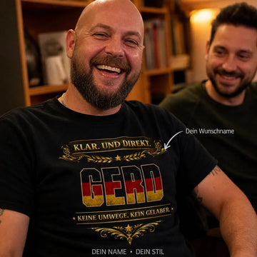 Personalisiertes Persönlichkeit T-Shirt mit Namen - Klar, direkt, kein Gelaber