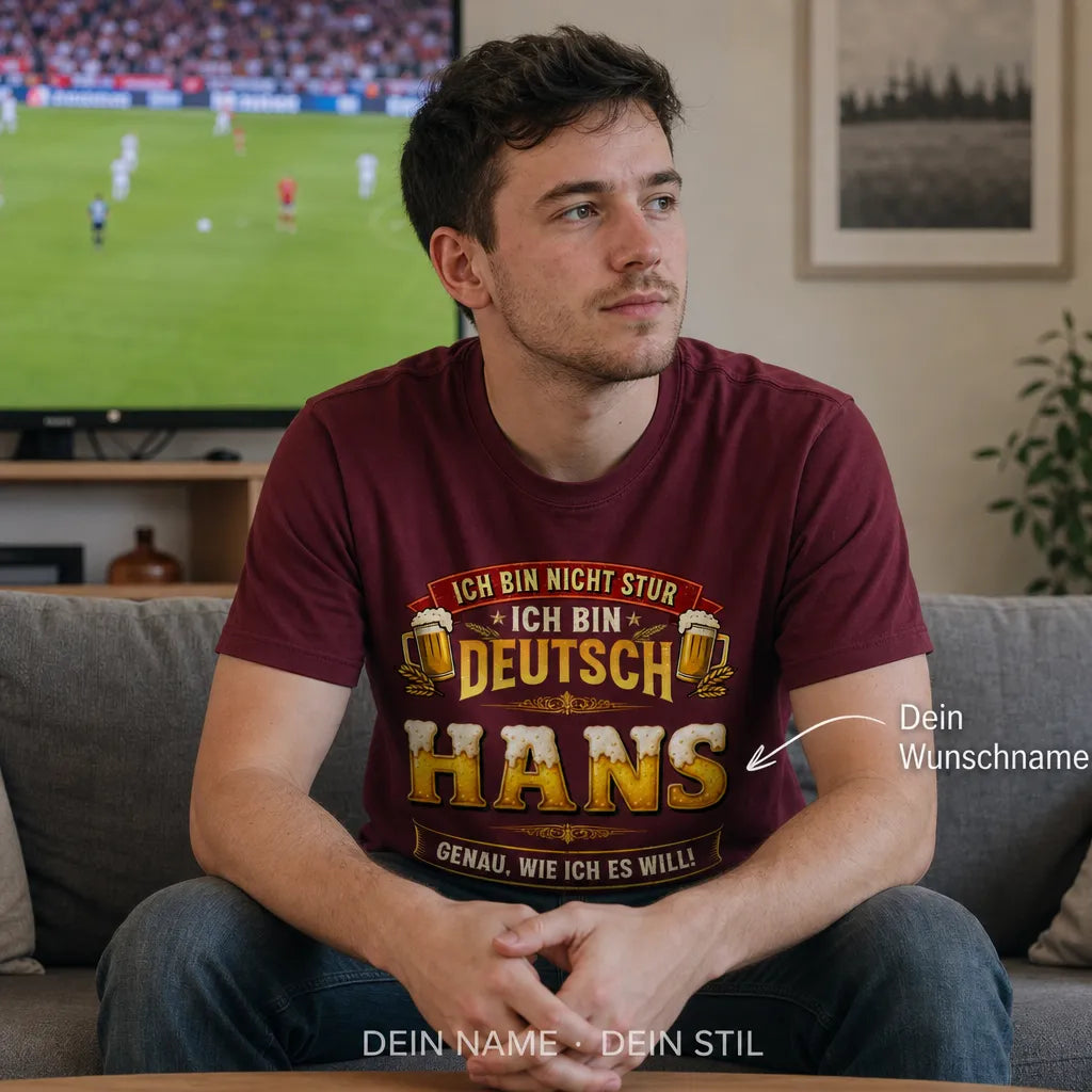 Personalisiertes Deutschland Bier T-Shirt mit Namen - Nicht stur, einfach Deutsch!