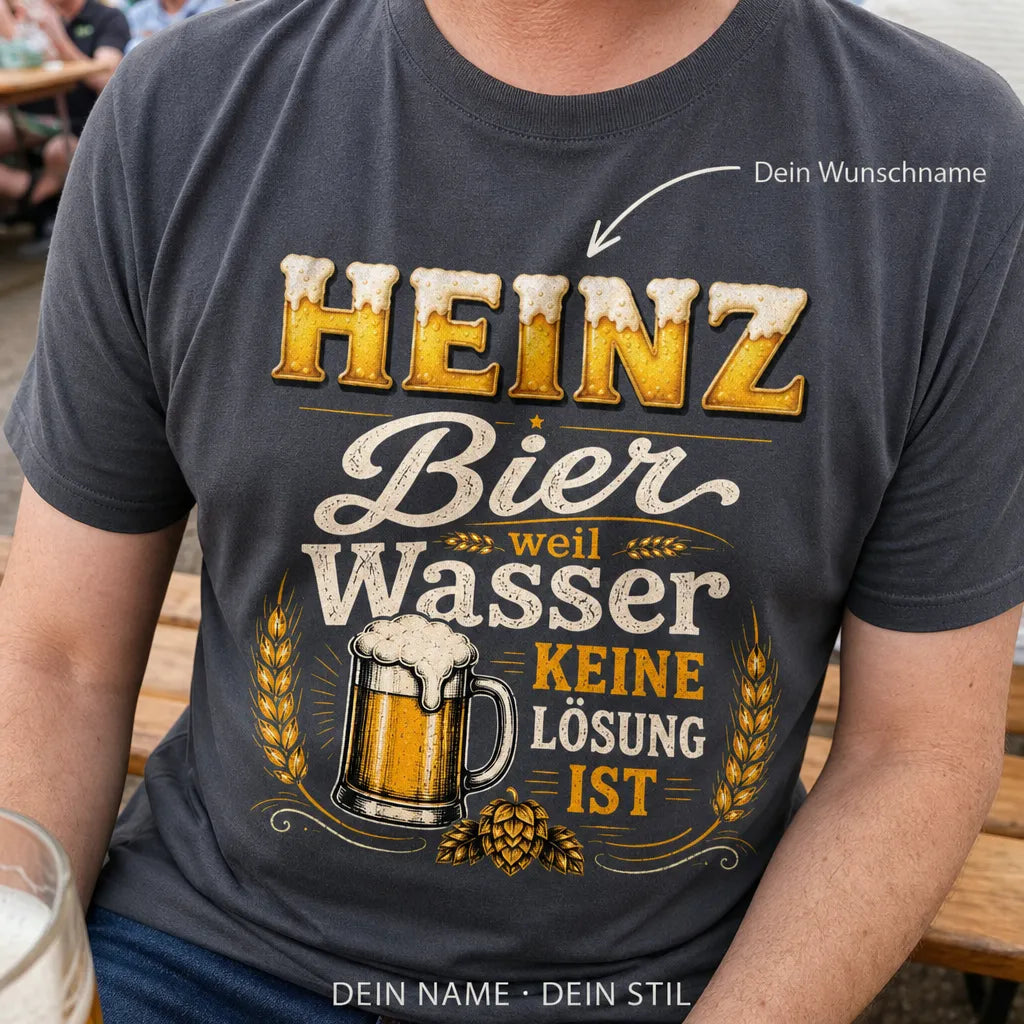 Personalisiertes Bier T-Shirt mit Namen - Zum Glück nicht Hormuz