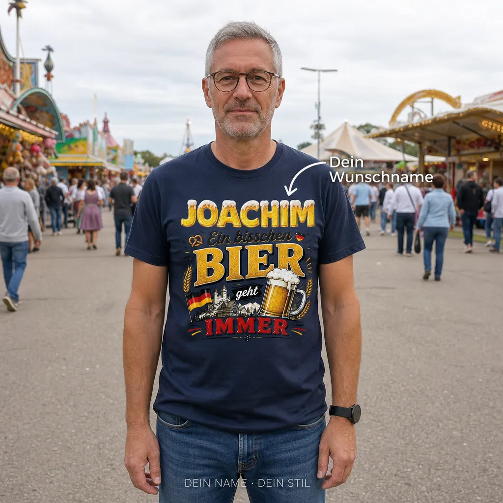 Personalisiertes Bier T-Shirt mit Namen - Ein bisschen geht immer