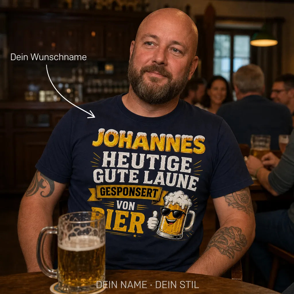 Personalisiertes Bier T-Shirt mit Namen - Gute Laune gesponsert von Bier