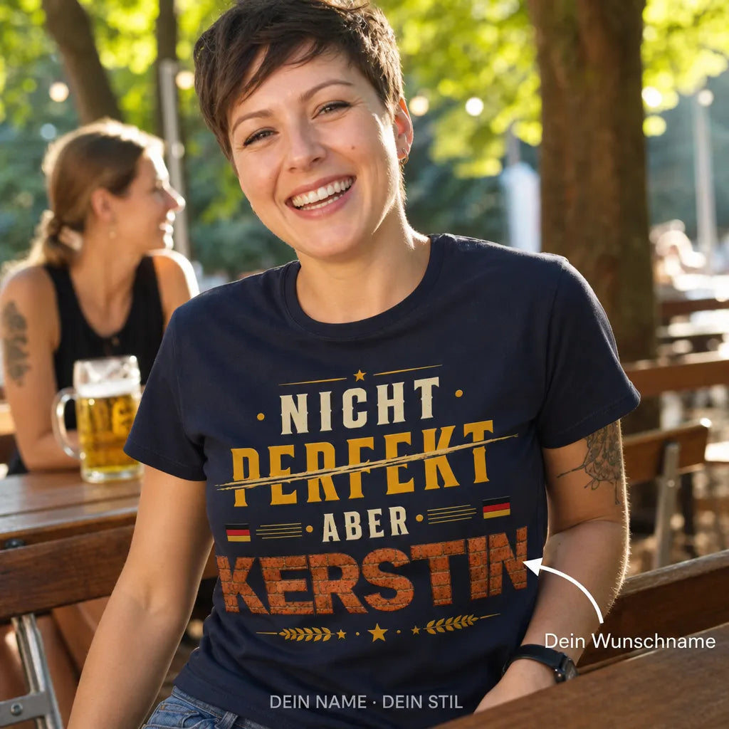 Personalisiertes Deutschland T-Shirt mit Namen - Nicht perfekt, aber ich!