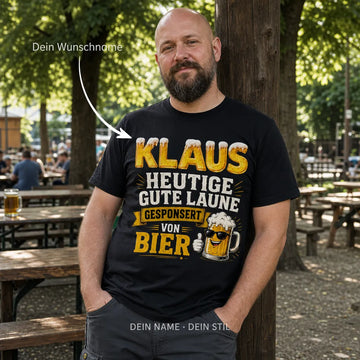 Personalisiertes Bier T-Shirt mit Namen - Gute Laune gesponsert von Bier