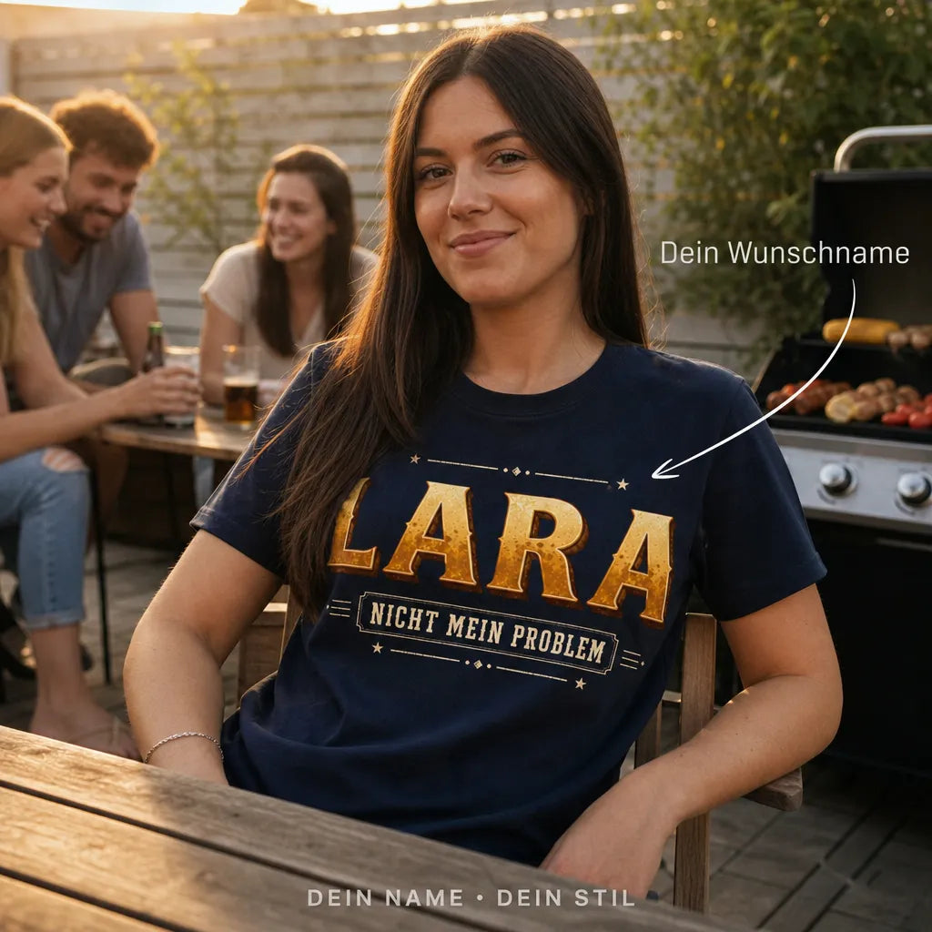 Personalisiertes Spruch T-Shirt mit Namen - Nicht mein Problem!