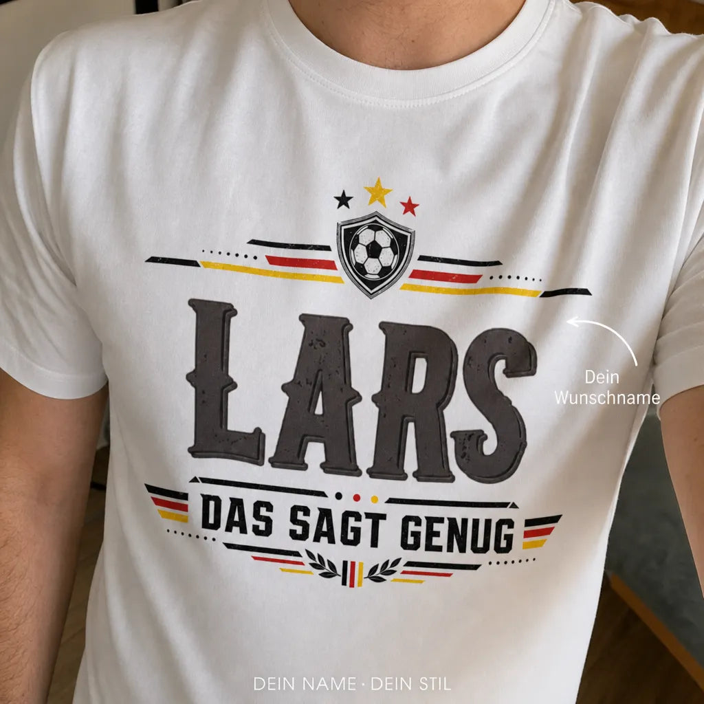 Personalisiertes Fußball Deutschland T-Shirt mit Namen - Das sagt genug