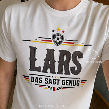 Personalisiertes Fußball Deutschland T-Shirt mit Namen - Das sagt genug