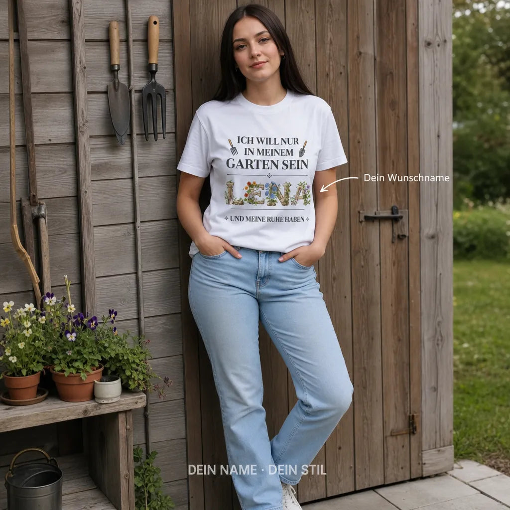 Personalisiertes Garten T-Shirt mit Namen - Nur Garten und Ruhe bitte