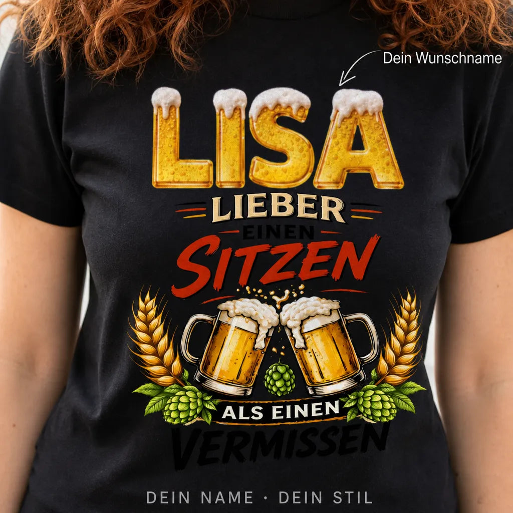 Personalisiertes Bier T-Shirt mit Namen - Lieber einen sitzen lassen