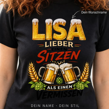 Personalisiertes Bier T-Shirt mit Namen - Lieber einen sitzen lassen