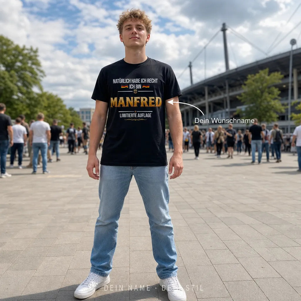Personalisiertes Deutschland T-Shirt mit Namen - Natürlich habe ich Recht