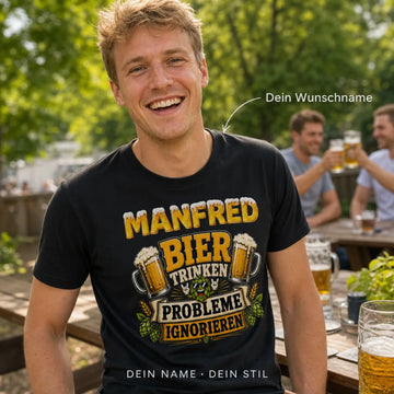 Personalisiertes Bier T-Shirt mit Namen - Probleme einfach ignorieren