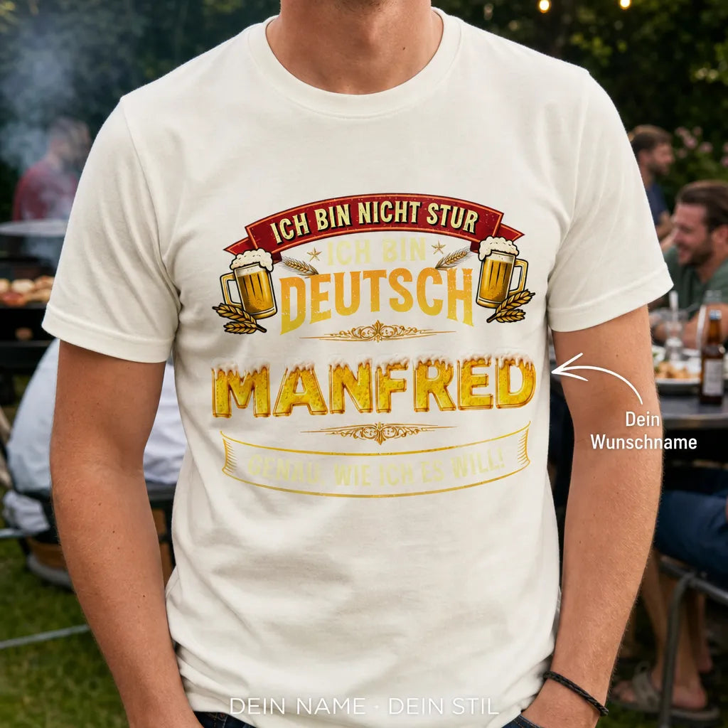 Personalisiertes Bier T-Shirt mit Namen - Stolz wer ich bin