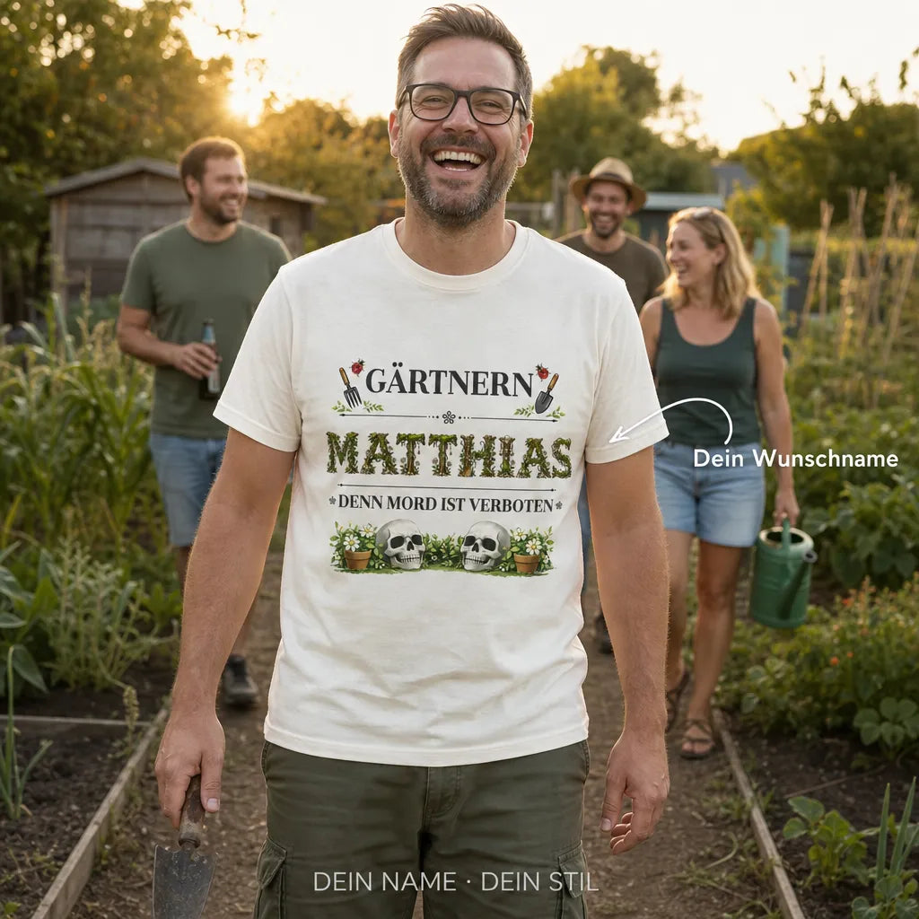 Personalisiertes Garten T-Shirt mit Namen - Nur Garten und Ruhe bitte